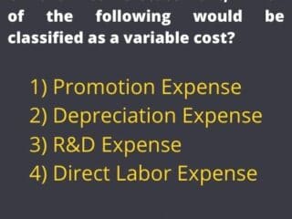 On the income statement, which of the following would be classified as a variable cost?